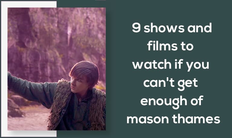 9 Shows and Films to Watch If You Can't Get Enough of Mason Thames