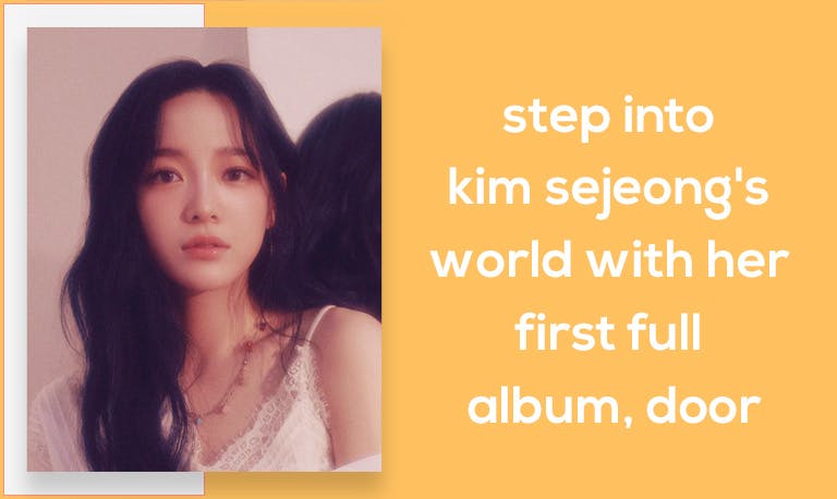 Step Into Kim Sejeong's World With Her First Full Album, Door